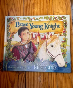 The Brave Young Knight