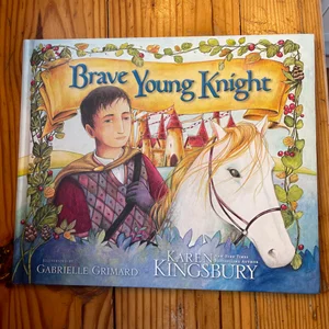 The Brave Young Knight