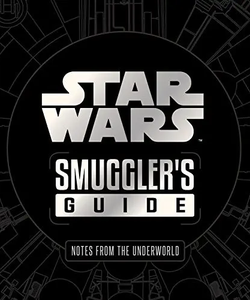 Star Wars: Smuggler's Guide (Deluxe Edition)