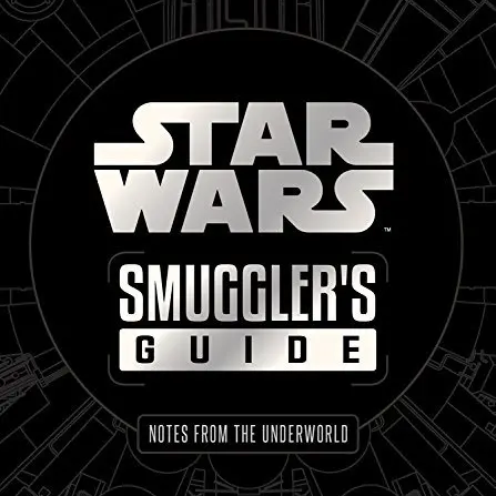 Star Wars: Smuggler's Guide (Deluxe Edition)