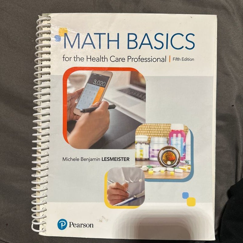 Math Basics for the Health Care Professional