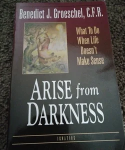 Arise from Darkness