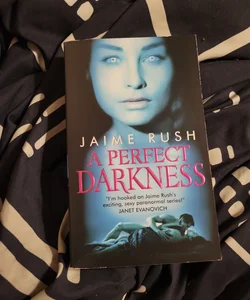 A Perfect Darkness