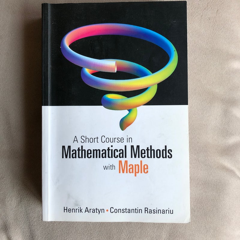 A Short Course in Math Methods with... . .