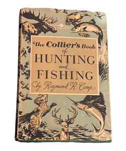 The Colliers Book of Hunting and Fishing VINTAGE 