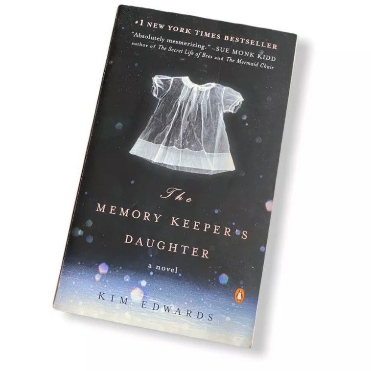 The Memory Keeper’s Daughter