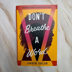 Don't Breathe a Word