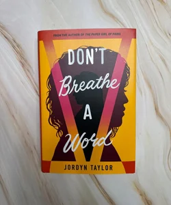 Don't Breathe a Word