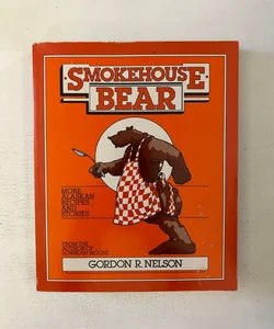 Smokehouse Bear