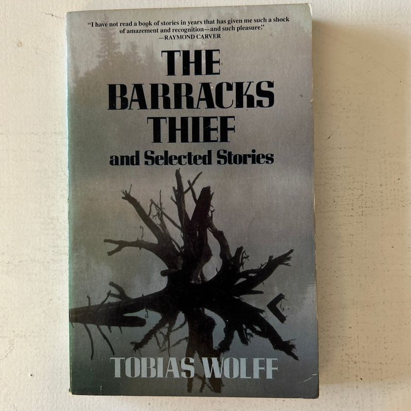The Barracks Thief and Other Selected Stories