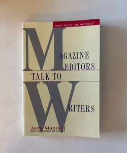 Magazine Editors Talk to Writers
