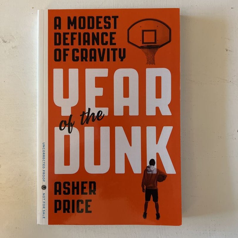 Year of the Dunk (ARC)