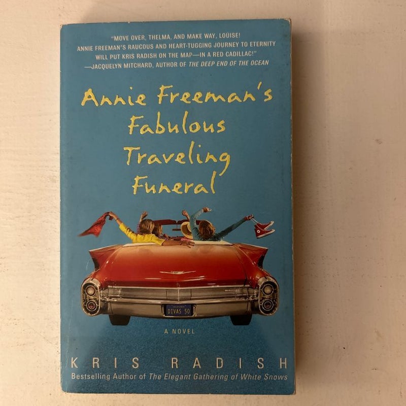 Annie Freeman's Fabulous Traveling Funeral