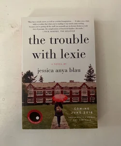 The Trouble with Lexie (ARC)