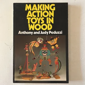 Making Action Toys in Wood