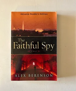 The Faithful Spy (ARC)