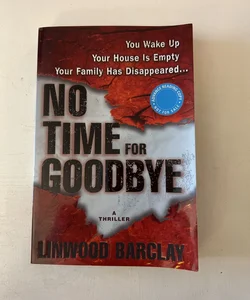 No Time for Goodbye (ARC)