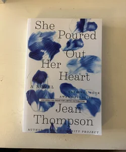 She Poured Out Her Heart (ARC)
