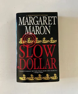 Slow Dollar