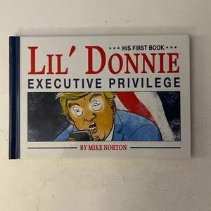 Lil' Donnie Volume 1: Executive Privilege