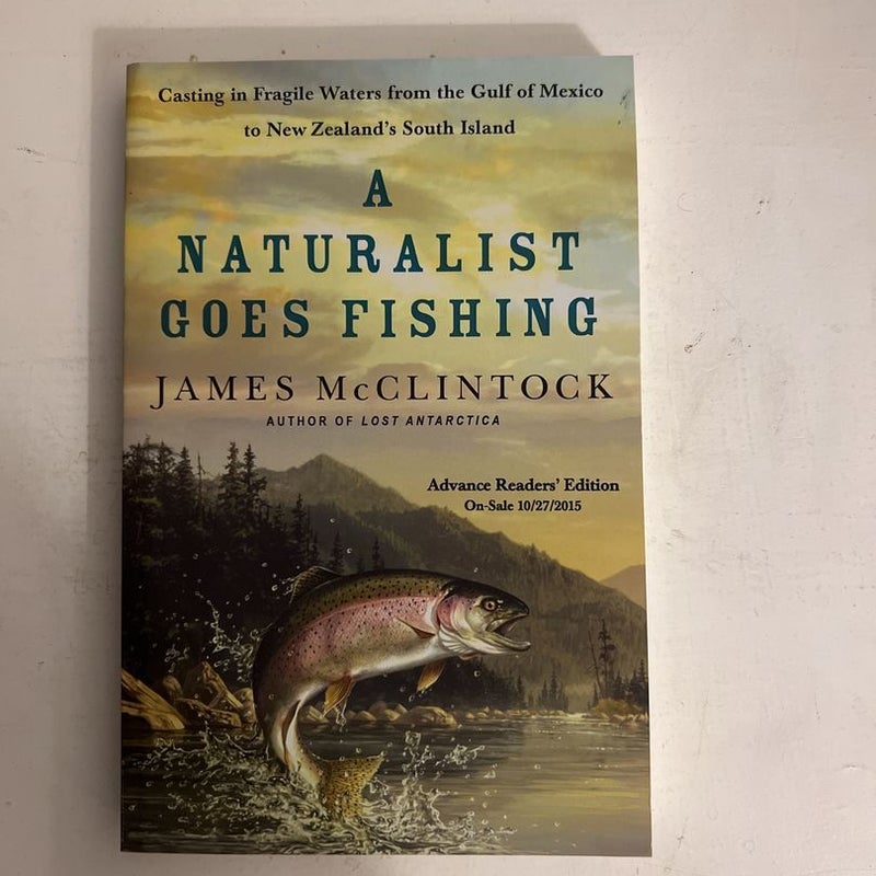 A Naturalist Goes Fishing (ARC)