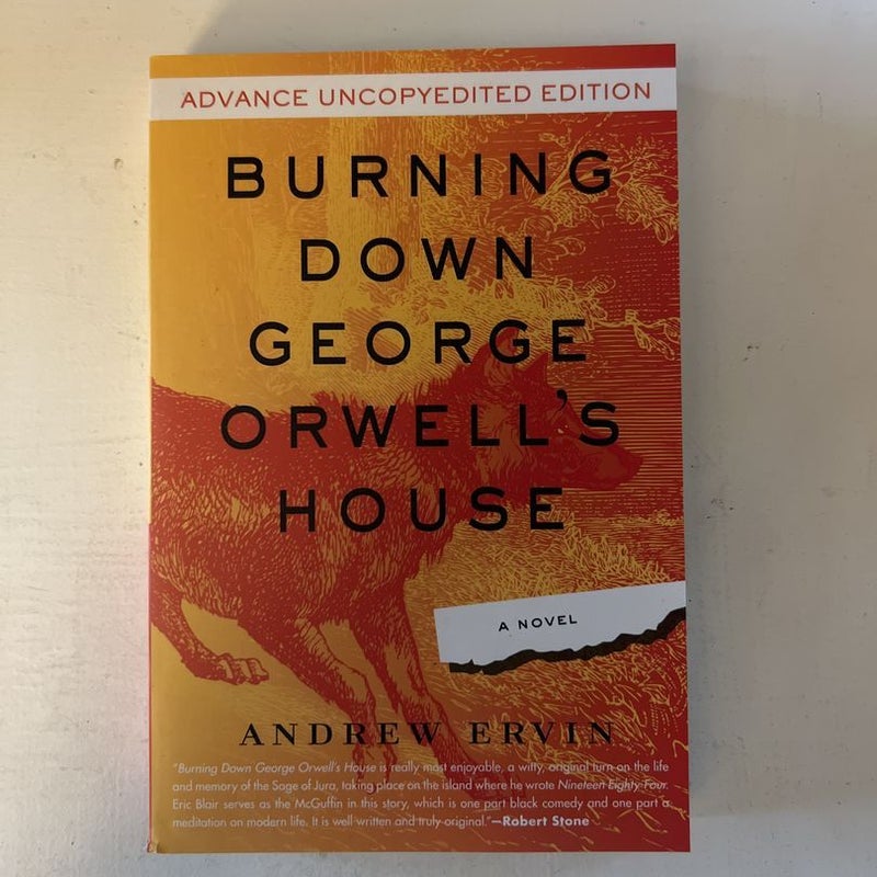 Burning down George Orwell's House (ARC)