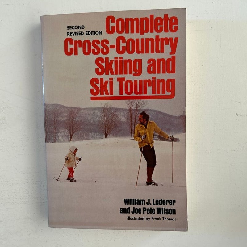 Complete Cross-Country Skiing and Ski Touring (Second Revised Edition)