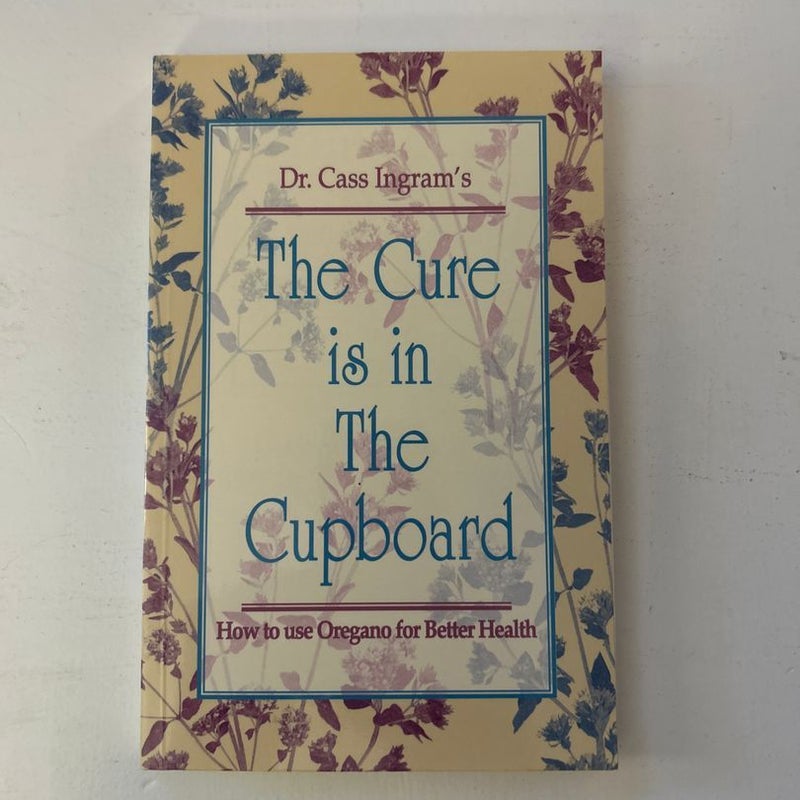 The Cure Is in the Cupboard