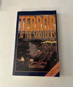 Terror at the Soo Locks