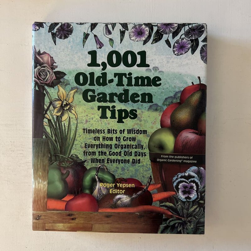 1001 Old-Time Garden Tips