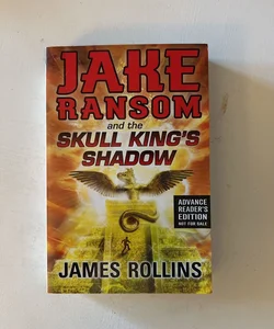 Jake Ransom and the Skull King's Shadow (ARC)
