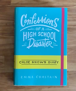Confessions of a High School Disaster