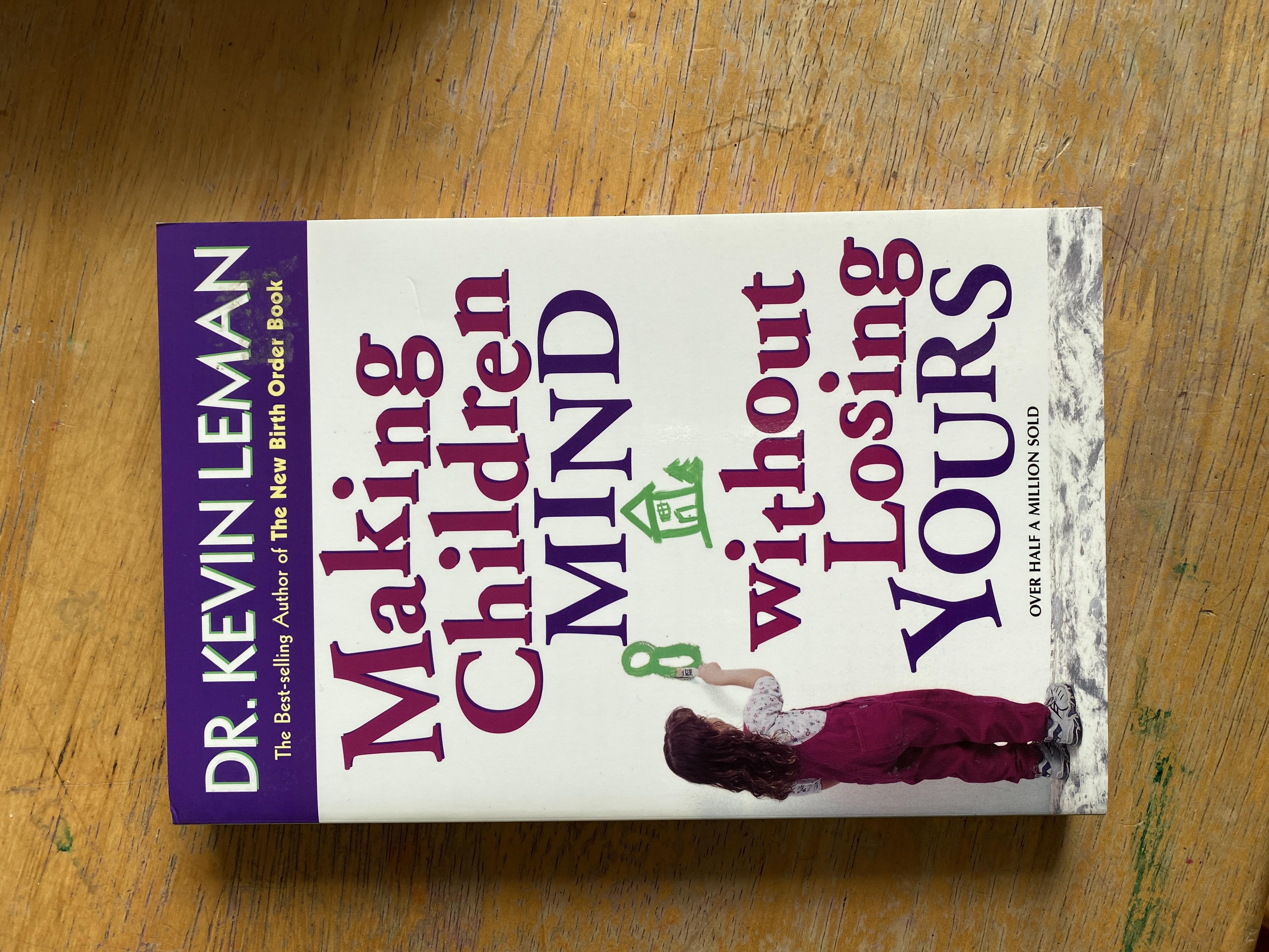 Making Children Mind Without Losing Yours