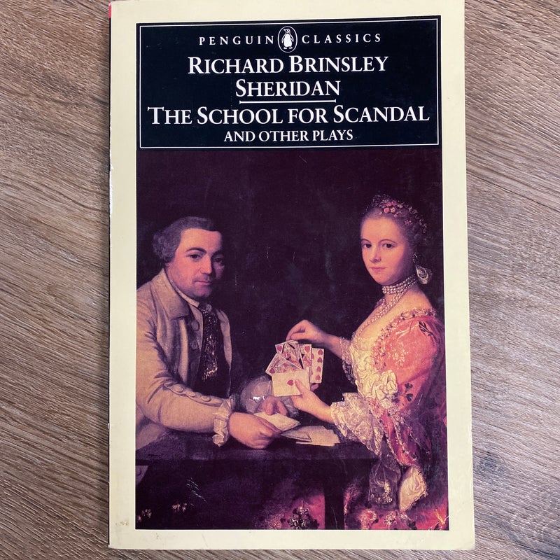 The School for Scandal and Other Plays