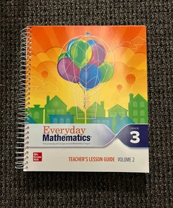 Everyday Mathematics, Teacher’s lesson guide, volume 2 grade 3