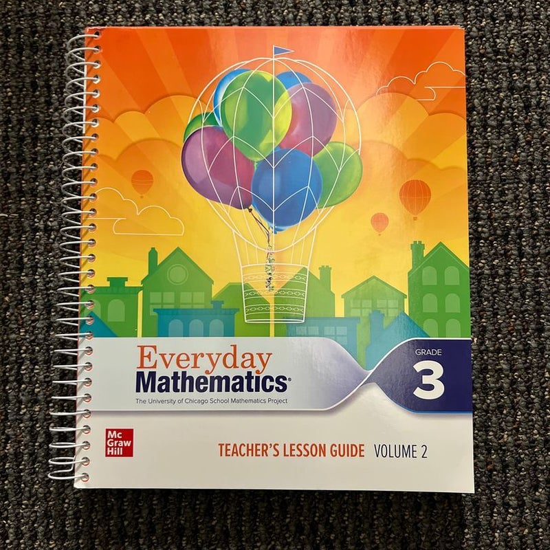 Everyday Mathematics, Teacher’s lesson guide, volume 2 grade 3