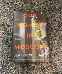 Our Woman in Moscow  SIGNED