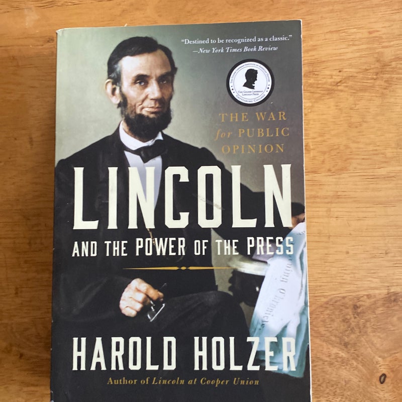 Lincoln and the Power of the Press