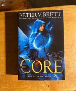 The Core: Book Five of the Demon Cycle