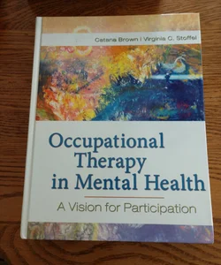 Occupational Therapy in Mental Health