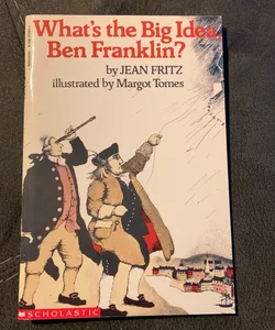 What’s the Big Idea Ben Franklin?