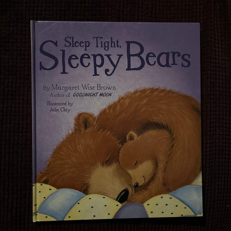 Sleep Tight, Sleepy Bears