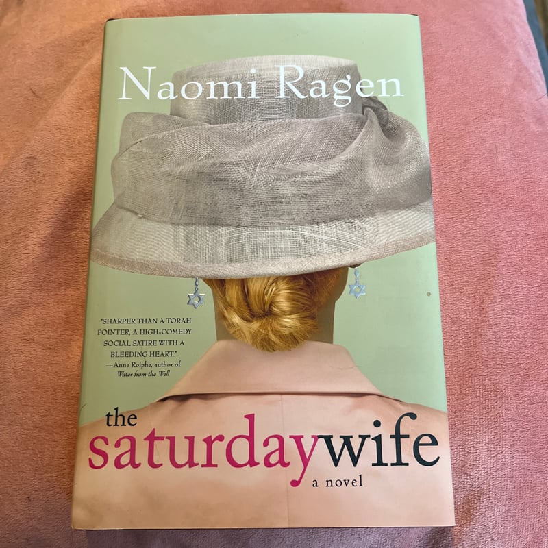 The Saturday Wife by Naomi Ragen, Hardcover | Pangobooks