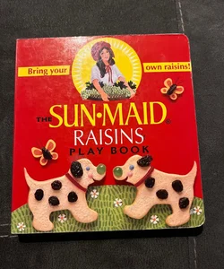The Sun-Maid Raisins Play Book