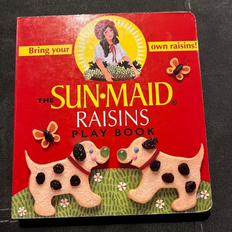 The Sun-Maid Raisins Play Book