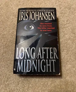 Long after Midnight