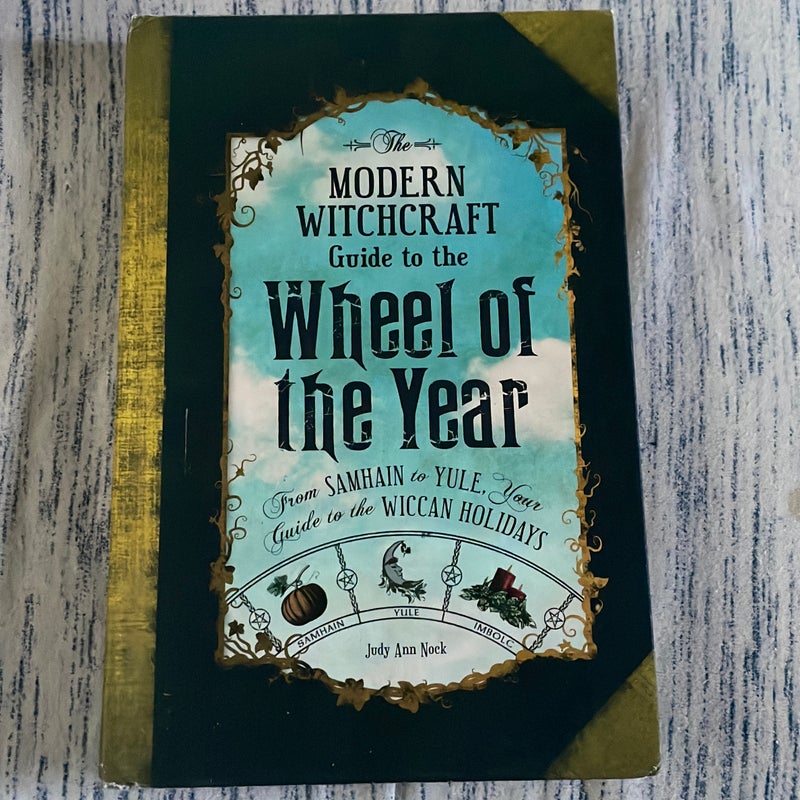 The Modern Witchcraft Guide to the Wheel of the Year