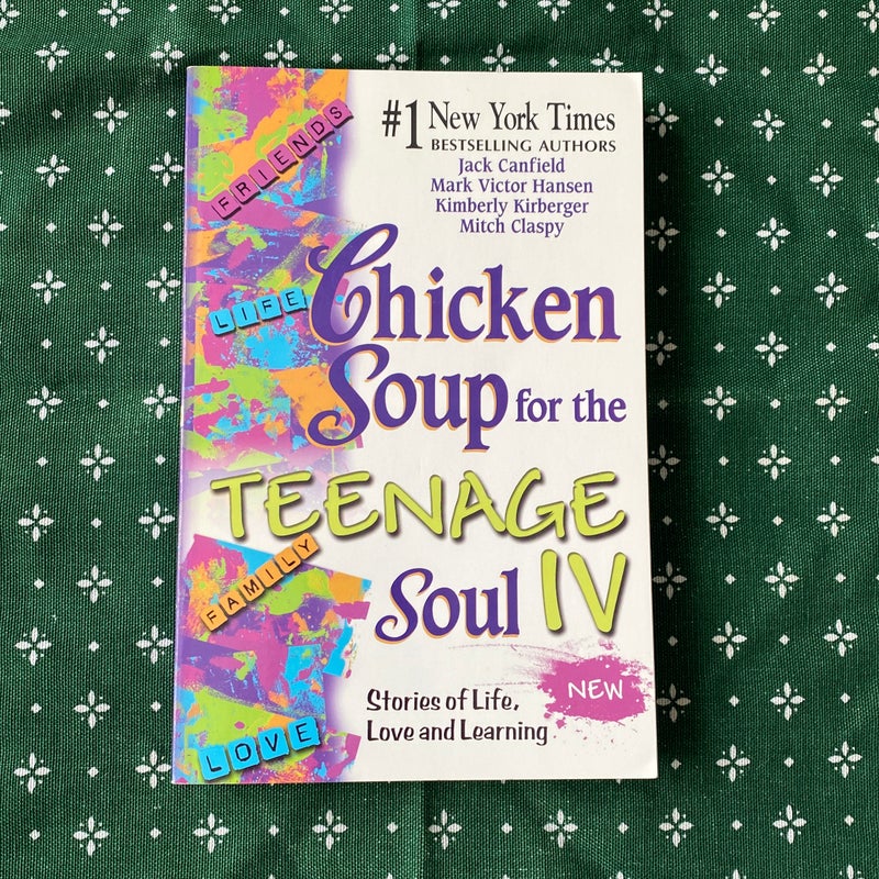 Chicken Soup for the Teenage Soul. Iv