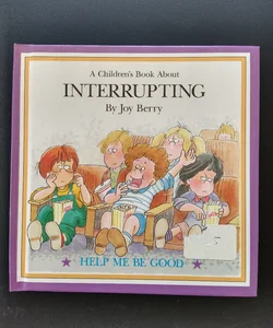 A Children's Book About Interrupting