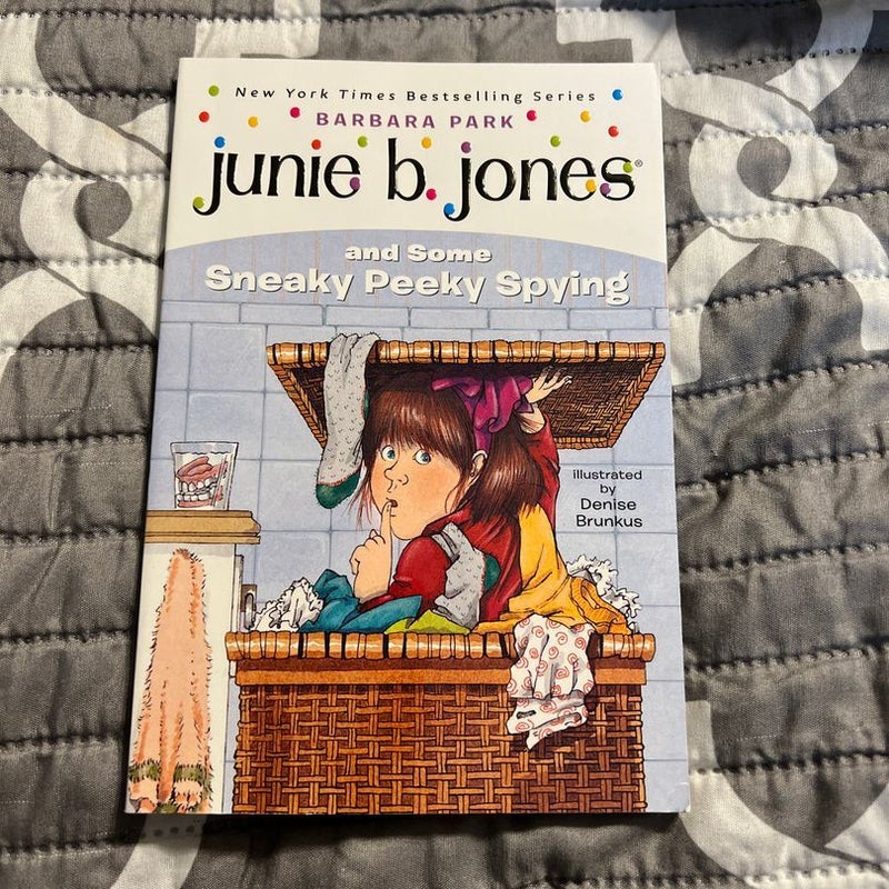 Junie B. Jones #4: Junie B. Jones and Some Sneaky Peeky Spying